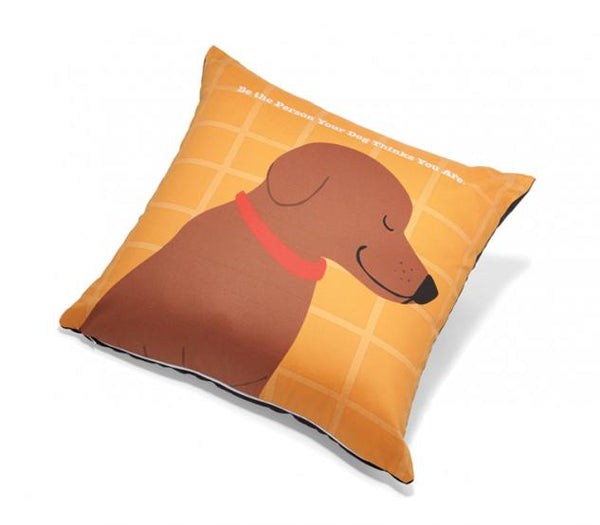 Up Country Pillow: Be The Person Your Dog Thinks You Are