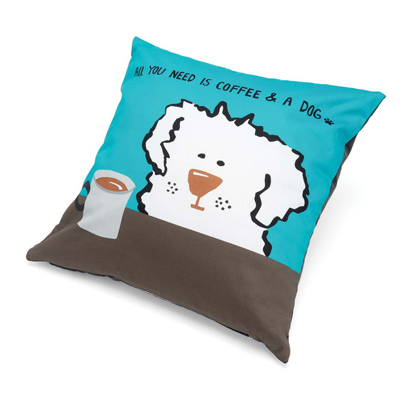 Up Country Pillow: All You Need Is Coffee and a Dog